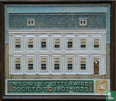 Nieuwe of Litteraire Societeit  1802 - 1932  Den Haag  's Gravenhage 