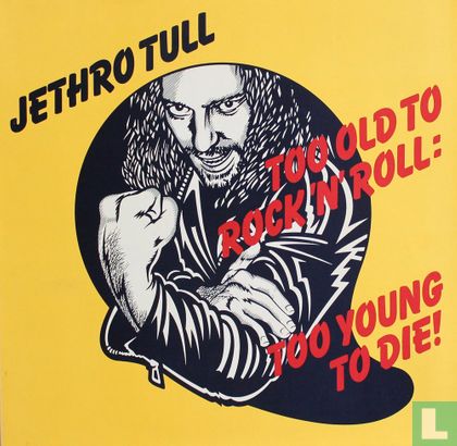 Too Old to Rock 'n' Roll: Too Young to Die - Image 1