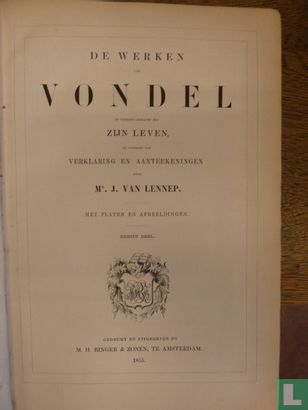 De werken van Vondel in verband gebracht met zijn leven, en voorzien van verklaring en aanteekeningen door mr. J. van Lennep 1 - Image 2