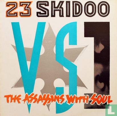 23 Skidoo Vs. The Assassins With Soul - Bild 1
