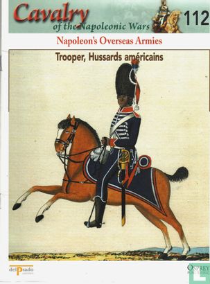 Napoleon's Overseas Armies-Trooper, Americains Hussards - Image 3