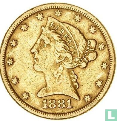 Vereinigte Staaten 5 Dollar 1881 (ohne Buchstabe) - Bild 1