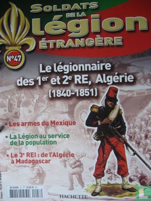 Le légionnaire des 1er et 2e RE, en Algérie de 1840 à 1851... - Afbeelding 3
