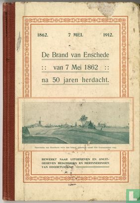 De brand van Enschede van 7 mei 1862, na 50 jaren herdacht.  - Image 1