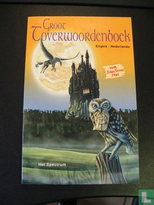 Groot toverwoordenboek Engels Nederlands  voor Harry Potter fans - Image 1