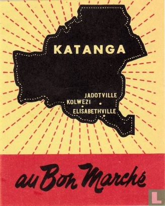 au Bon Marché - Katanga