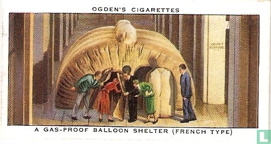A Gas-Proof Balloon Shelter ( French Type ).