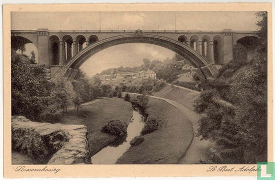 Luxembourg : Le Pont Adolphe (années ´30) - Bridge Brug