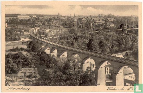 Luxembourg : Viaduc du Nord (années ´30) - BRIDGE BRUG