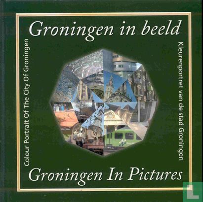 Groningen in beeld - Afbeelding 1