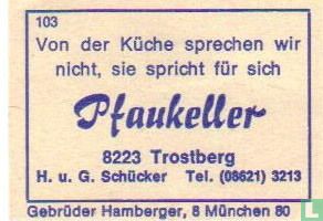 Pfaukeller - H. und G. Schücker