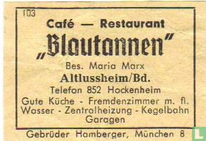 Café Rest. Blautannen - Maria Marx