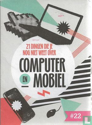 21 dingen die je nog niet weet over Computer en Mobiel - Image 1