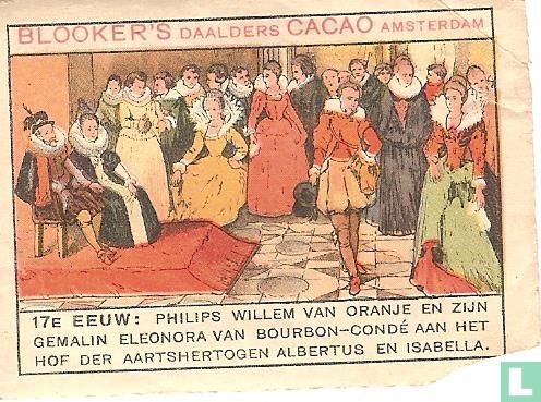 17e Eeuw: Philips Willem van Oranje...