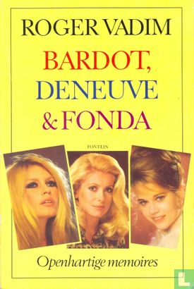 Bardot, Deneuve & Fonda - Afbeelding 1