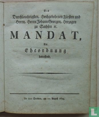 Sämtliche in den churfürstlich. sächsischen Landen alljährlich von den Kanzeln zu verlesende Mandate und Patente  - Afbeelding 2