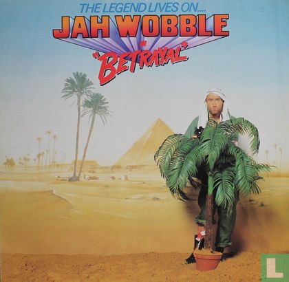 The Legend Lives On ... Jah Wobble in "Betrayal" - Afbeelding 1