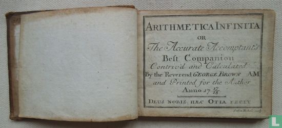 Arithmetica Infinita or the Accurate Accomptant's best Companion contriv'd and calculated - Bild 1
