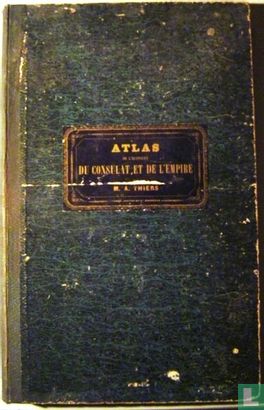 Atlas De l'historie du Consulat et de L'Empire - Image 1