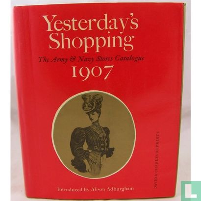Yesterdays shopping: the Army & Navy Stores Catalogue 1907 - Bild 1