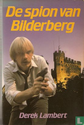 De spion van Bilderberg - Afbeelding 1