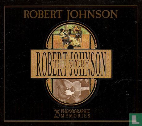 The Robert Johnson Story - 25 Phonographic Memories - Afbeelding 1