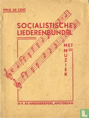 Socialistische liederenbundel met muziek - Afbeelding 1