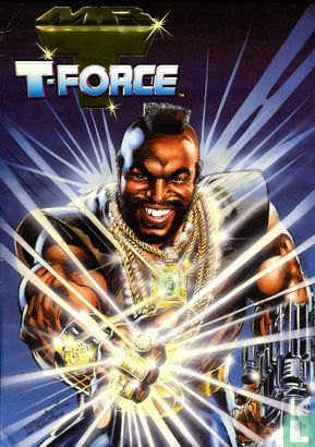 Mr. T and the T-Force 1 - Image 1
