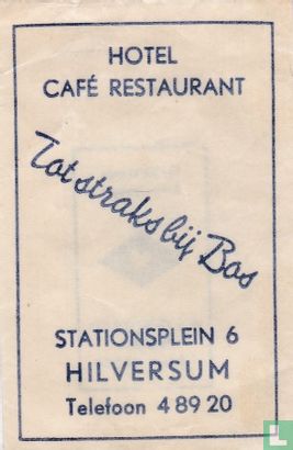 Hotel Café Restaurant Tot straks bij Bas - Afbeelding 1