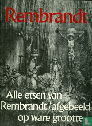 Alle etsen van Rembrandt / afgebeeld op ware grootte - Image 1