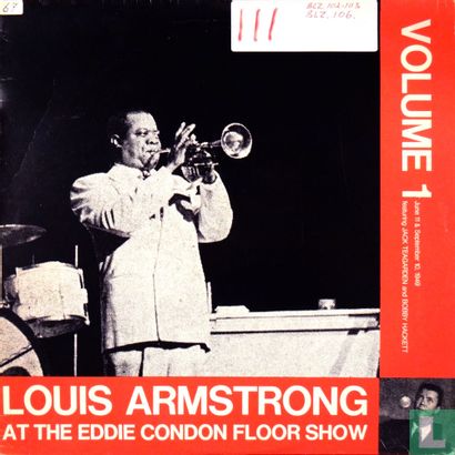 Louis Armstrong at the Eddie Condon Floor Show, Volume 1 - Afbeelding 1