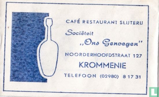 Café Restaurant Slijterij Societeit "Ons Genoegen"  - Afbeelding 1