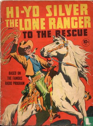 Hi-yo Silver the Lone Ranger to the rescue - Image 1