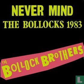 Never Mind the Bollocks 1983 - Afbeelding 1