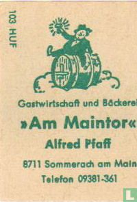 Gastwirtschaft und Bäckerei Am Maintor - Alfred Pfaff