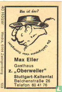 Gasthaus z. Oberweiler - Max Eiler