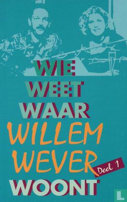 Wie weet waar Willem Wever woont 1 - Bild 1