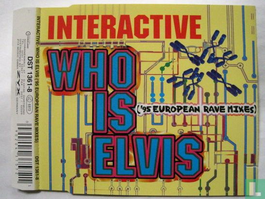 Who is Elvis ('95 European Rave Mixes) - Bild 1