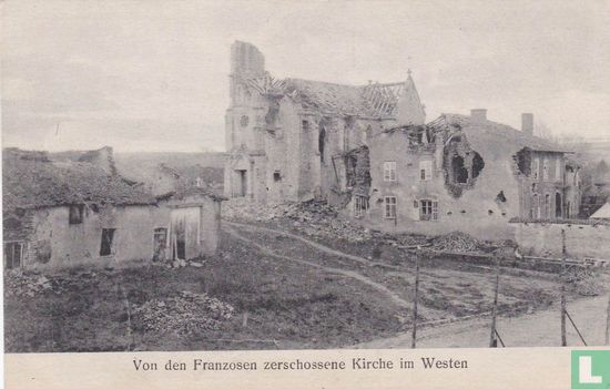 Von den Franzosen zerschossene Kirche im Westen - Afbeelding 1
