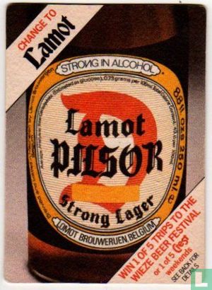 Change to Lamot Pilsor Strong Lager / 5 Trips for 2 to the Wieze Beer Festival - Image 1