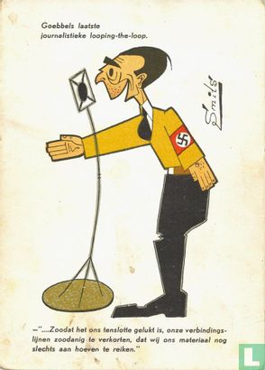 Goebbels laatste journalistieke looping-the-loop - '....Zoodat het ons tenslotte gelukt is, onze verbindingslijnen zoodanig te verkorten, dat wij ons materiaal nog slechts aan hoeven te reiken.' - Image 1
