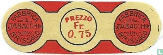 Prezzo Fr. 0,75 -  Fabbrica Tabacchi in Brissago - Fabbrica Tabacchi in Brissago    - Afbeelding 1