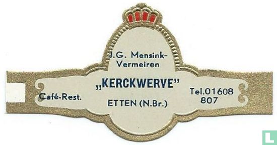 J.G. Mensink-Vermeiren "Kerckwerve" Etten (N.Br.) - Café-Rest. - Tel.01608 807 - Afbeelding 1