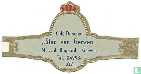 Café Dancing „Stad van Gerwen" M. v.d. Bogaard Gerwen Tel. 04993-527 - Bild 1