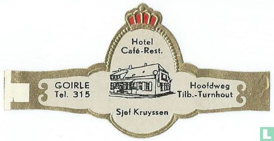 Hotel Café-Rest. Sjef Kruyssen - Goirle Tel. 315 - Hoofdweg Tilb.-Turnhout - Bild 1