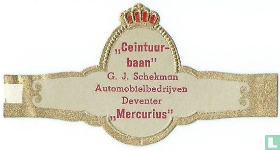 "Ceintuurbaan" G. J. Schekman Automobielbedrijven Deventer "Mercurius" - Image 1