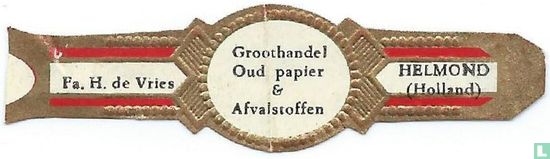 Groothandel Oud papier & Afvalstoffen - Fa. H. de Vries - Helmond (Holland) - Bild 1