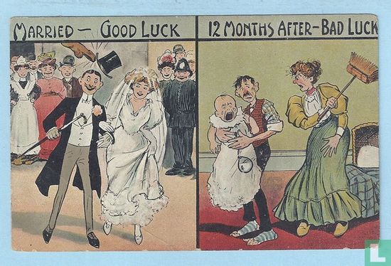 Married - Good Luck  / 12 Months After - Bad Luck - Image 1