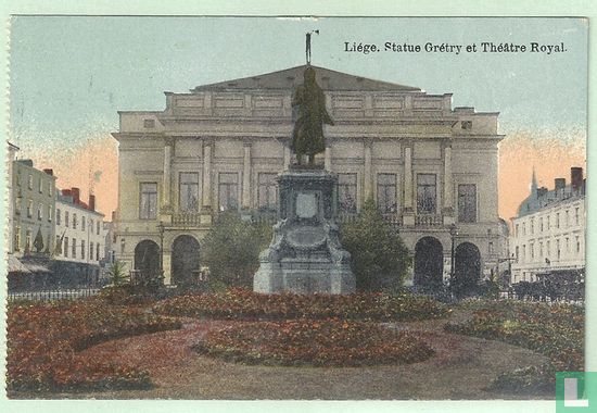 LIEGE, Statue Grétry et Théâtre Rowal
