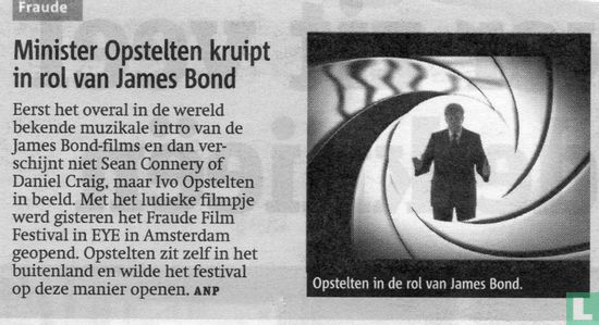 Minister Opstelten kruipt in de rol van James Bond